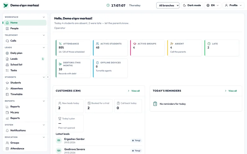 Operator desk: attendance, absences and late arrivals, debtors, leads and reminders